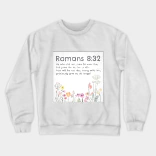 Romans 8:32 Crewneck Sweatshirt